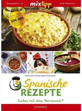 预订【德语】 mixtipp Spanische Rezepte: Kochen mit dem Thermomix:Kochen mit dem Thermo