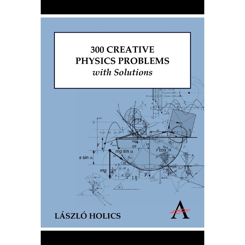 按需印刷不退不换300 Creative Physics Problems with Solutions[9780857284020]