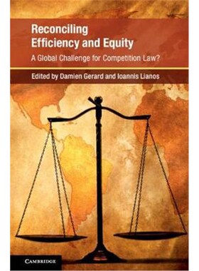 按需印刷不退不换Reconciling Efficiency and Equity:A Global Challenge for Competition Policy[9781108498081]