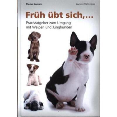 预订不退不换德语 Früh übt sich...:Praxisratgeber zum Umgang mit Welpen und Junghunden