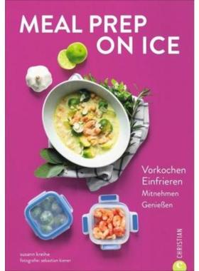 预订【德语】 Meal Prep on Ice:Vorkochen. Einfrieren. Mitnehmen. Genießen.