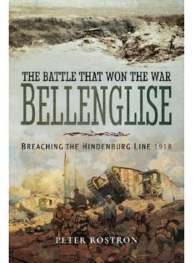 预订The Battle That Won the War - Bellenglise:Breaching the Hindenburg Line 1918