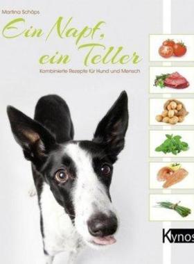 预订【德语】 Ein Napf, ein Teller:Kombinierte Rezepte für Hund und Mensch