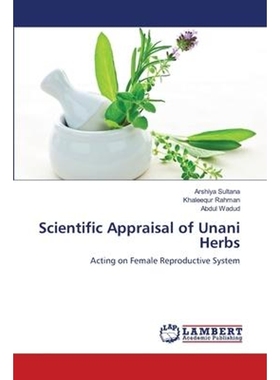 按需印刷Scientific Appraisal of Unani Herbs[9783659116773]
