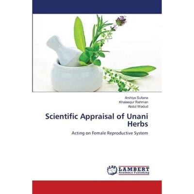 按需印刷Scientific Appraisal of Unani Herbs[9783659116773]