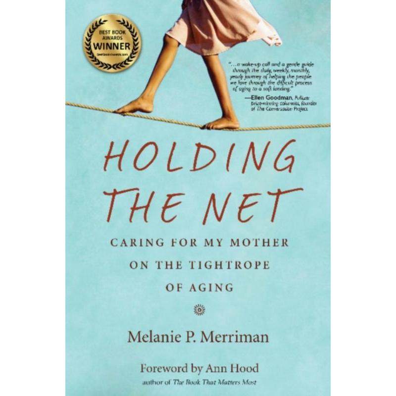 预订不退不换Holding the Net:Caring for My Mother on the Tightrope of Aging