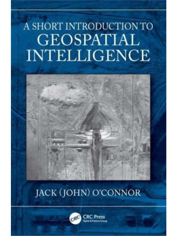 按需印刷TF A Short Introduction to Geospatial Intelligence