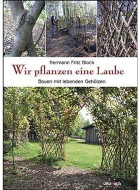 预订【德语】 Wir pflanzen eine Laube:Bauen mit lebenden Gehölzen