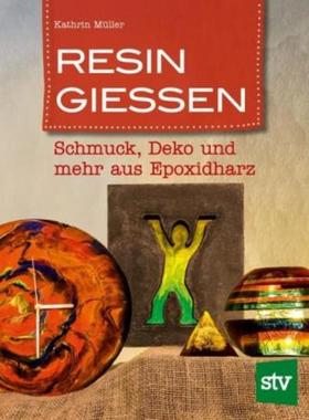 预订【德语】 Resin gießen:Schmuck, Deko und mehr aus Epoxidharz