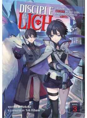 预订Disciple of the Lich: Or How I Was Cursed by the Gods and Dropped Into the Abyss[9781638582083]