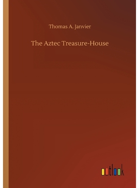 按需印刷The Aztec Treasure-House[9783732697151]