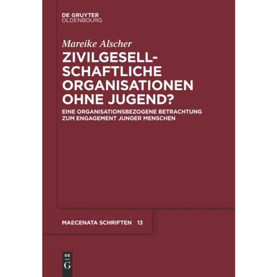 按需印刷不退不换DEG Zivilgesellschaftliche Organisationen ohne Jugend?[9783110526554]