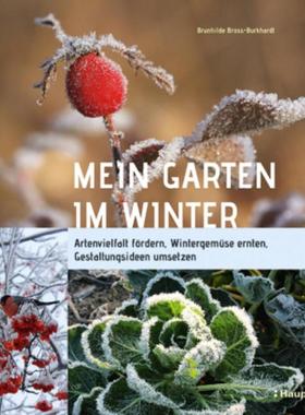 预订【德语】 Mein Garten im Winter:Artenvielfalt fördern, Wintergemüse ernten, Gestalt