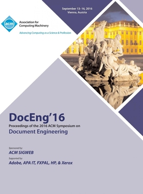 按需印刷不退不换DocEng 16 ACM Symposium on Document Engineering[9781450346801]