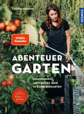 预订【德语】 Abenteuer Garten:Mein erstes Jahr im Schrebergarten. Das Anfängerbuch für