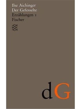 预订【德语】 Der Gefesselte:Erz?hlungen 1948-1952. Ausgezeichnet mit dem Bremer Literaturpreis 1955