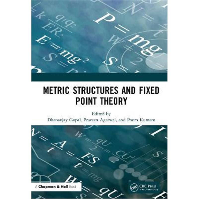 按需印刷Metric Structures and Fixed Point Theory[9780367689148]