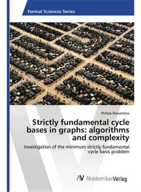 预订【德语】Strictly fundamental cycle bases in graphs: algorithms and complexity[9783330518346]