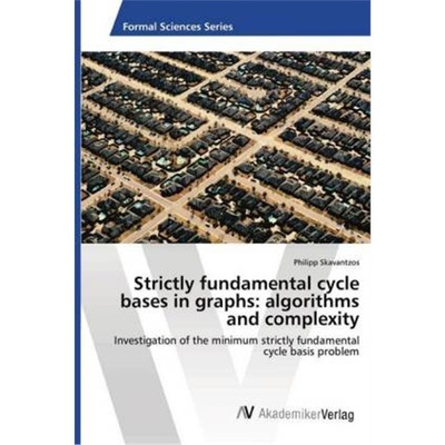 预订【德语】Strictly fundamental cycle bases in graphs: algorithms and complexity[9783330518346]