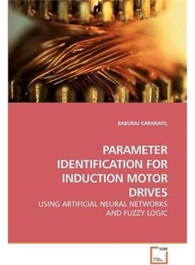 按需印刷不退不换PARAMETER IDENTIFICATION FOR INDUCTION MOTOR DRIVES[9783639200331]