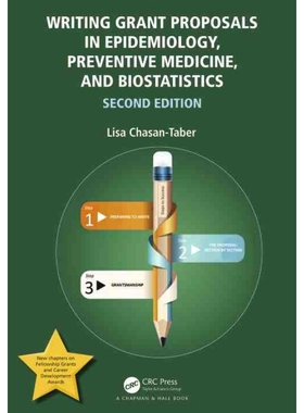 按需印刷Writing Grant Proposals in Epidemiology, Preventive Medicine, and Biostatistics[9780367722326]
