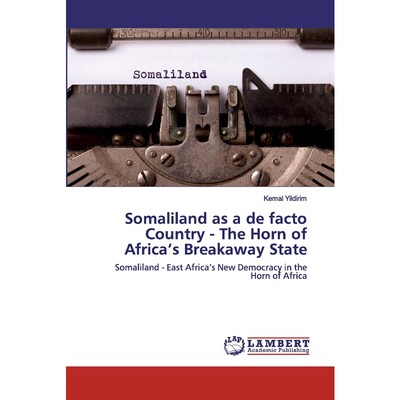 按需印刷Somaliland as a de facto Country - The Horn of Africa's Breakaway State[9786202529228]