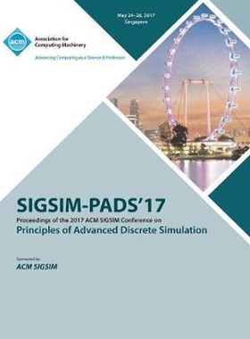按需印刷SIGSIM-PADS 17 SIGSIM Principles of Advanced Discrete Simulation[9781450354714]