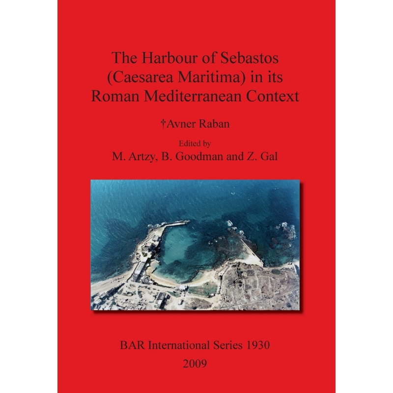 按需印刷The Harbour of Sebastos(Caesarea Maritima) in its Roman Mediterranean Context[9781407304120]