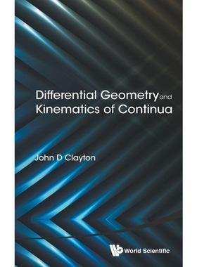按需印刷Differential Geometry and Kinematics of Continua[9789814616034]