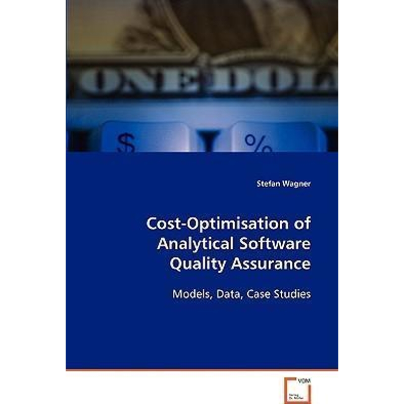 按需印刷Cost-Optimisation of Analytical Software Quality Assurance[9783836476010]