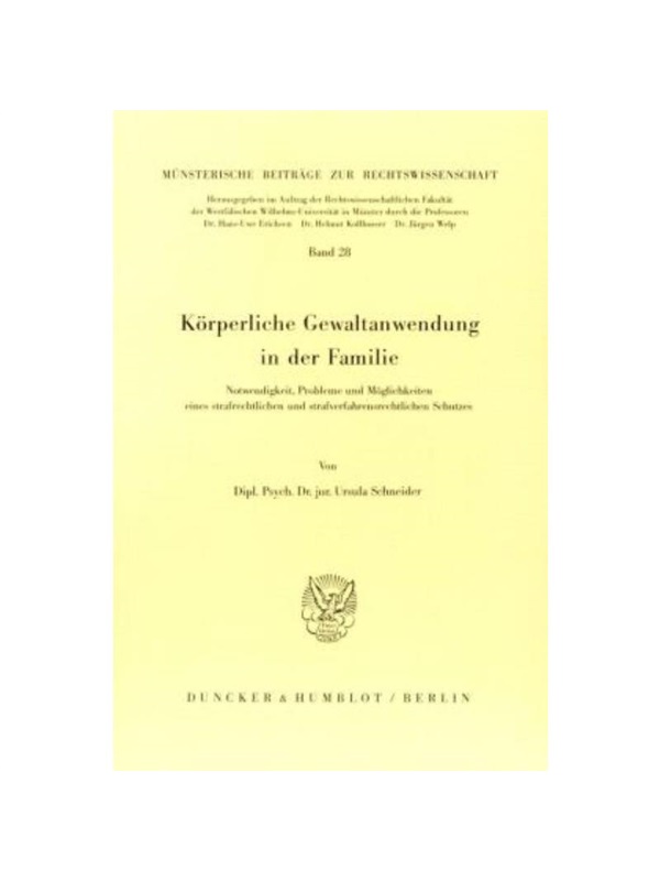 预订【德语】K?rperliche Gewaltanwendung in der Familie.:Notwendigkeit, Probleme und M?glichkeiten eines strafrechtlichen