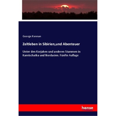 预订【德语】Zeltleben in Sibirien,und Abenteuer[9783337919030]