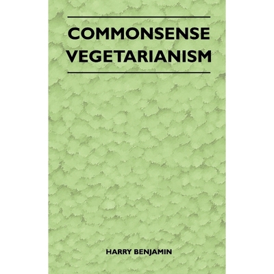 按需印刷Commonsense Vegetarianism[9781446544174]