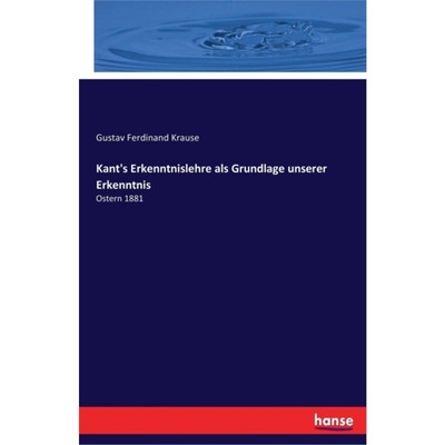 预订【德语】Kant's Erkenntnislehre als Grundlage unserer Erkenntnis[9783337321239]