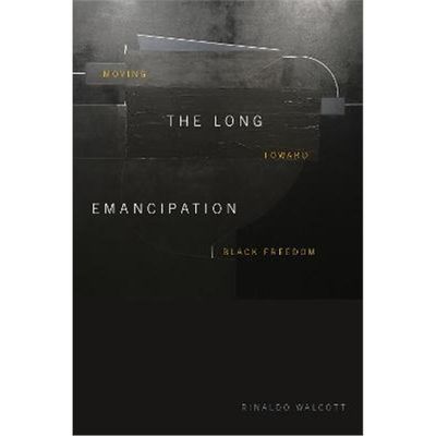 预订The Long Emancipation:Moving toward Black Freedom