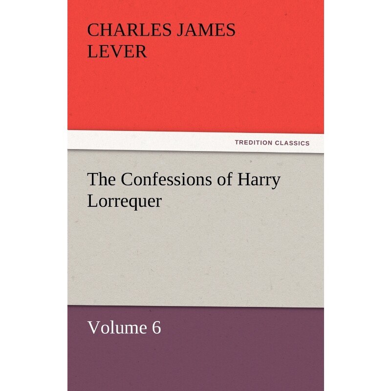 按需印刷不退不换The Confessions of Harry Lorrequer[9783842428232]
