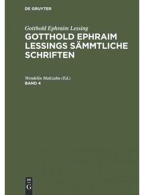 按需印刷DEG Gotthold Ephraim Lessing: Gotthold Ephraim Lessings S?mmtliche Schriften. Band 4[9783111196886]
