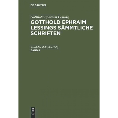按需印刷DEG Gotthold Ephraim Lessing: Gotthold Ephraim Lessings S?mmtliche Schriften. Band 4[9783111196886]