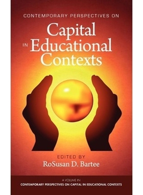 按需印刷Contemporary Perspectives on Capital in Educational Contexts (Hc)[9781617353642]
