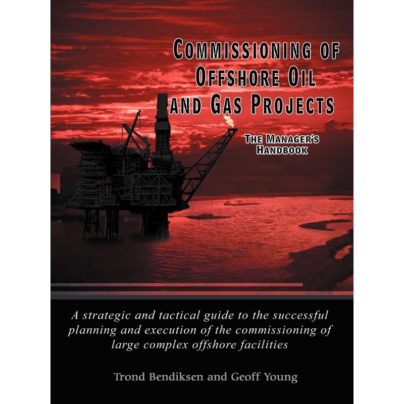 按需印刷不退不换Commissioning of Offshore Oil and Gas Projects[9781418443801]
