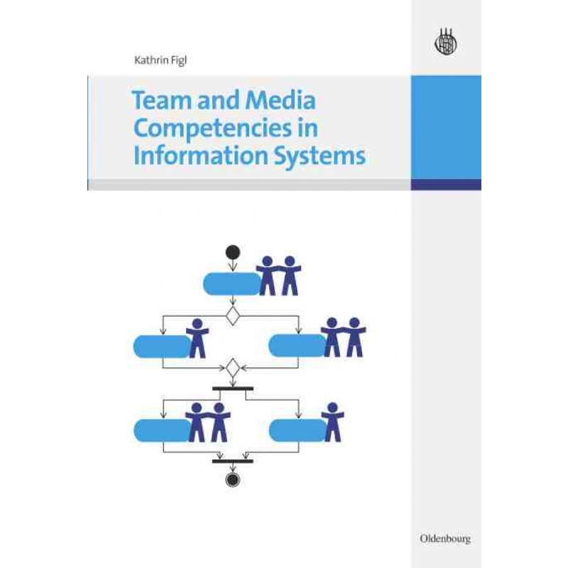 按需印刷DEG Team and Media Competencies in Information Systems[9783486591996]
