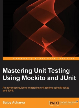 按需印刷Mastering Unit Testing Using Mockito and JUnit[9781783982509]