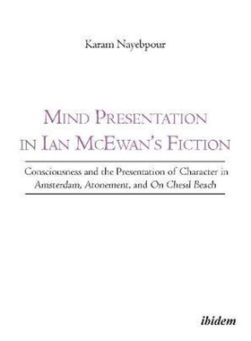 预订不退不换Mind Presentation in Ian McEwan's Fiction. Consciousness and the Presentation of Character in Amster