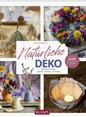 预订【德语】Natürliche Deko:Blumige DIY-Ideen - regional, saisonal, nachhaltig
