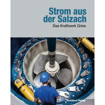 预订不退不换德语 Strom aus der Salzach:Das Kraftwerk Gries