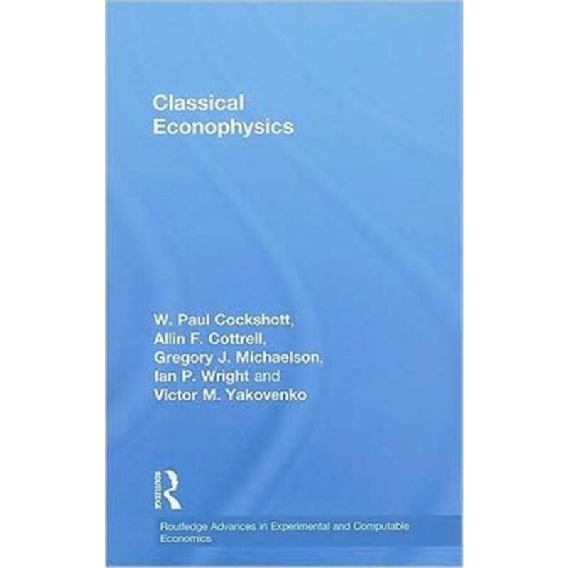 预订不退不换Classical Econophysics[9780415478489]