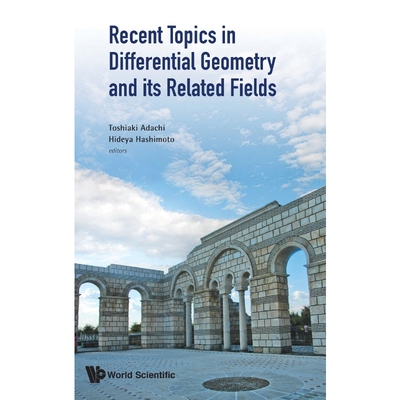 按需印刷不退不换Recent Topics in Differential Geometry and its Related Fields[9789811206689]