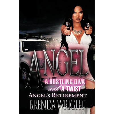 按需印刷不退不换Angel a Hustling Diva with a Twist[9781477286159]