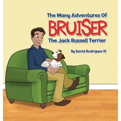按需印刷The Many Adventures of Bruiser The Jack Russell Terrier[9781612446448]