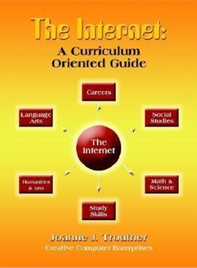 按需印刷The Internet: A Curriculum Oriented Guide[9781410755926]
